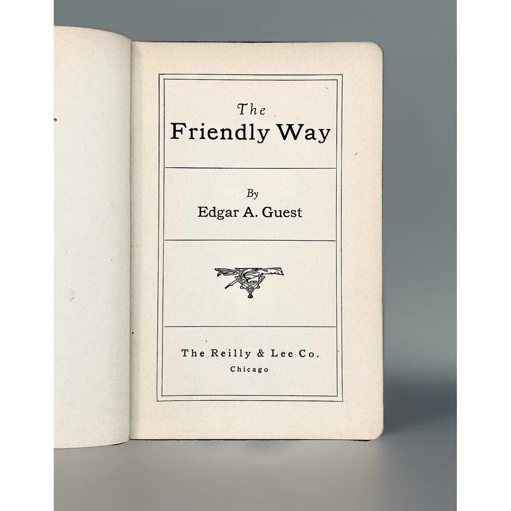 The Friendly Way Edgar A Guest 1931 Poetry Book Hardcover Reilly Lee Antique